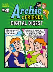 Archie & Friends Digital Digest #4