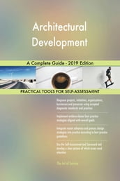 Architectural Development A Complete Guide - 2019 Edition