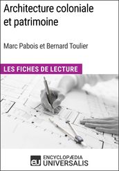 Architecture coloniale et patrimoine de Marc Pabois et Bernard Toulier