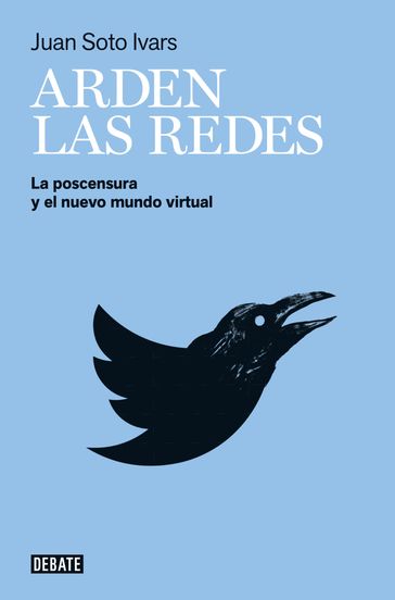 Arden las redes - Juan Soto Ivars