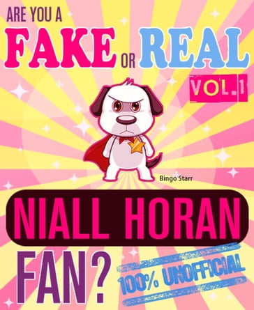 Are You a Fake or Real Niall Horan Fan? Volume 1: The 100% Unofficial Quiz and Facts Trivia Travel Set Game - Bingo Starr