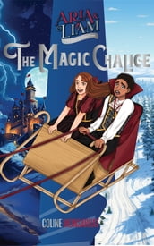 Aria & Liam: The Magic Chalice