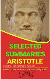 Aristotle: Selected Summaries
