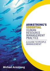 Armstrong s Essential Human Resource Management Practice