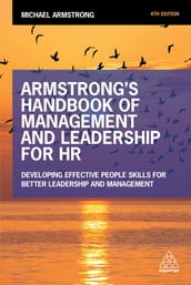 Armstrong s Handbook of Management and Leadership for HR