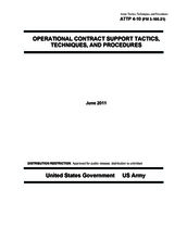 Army Tactics, Techniques, and Procedures ATTP 4-10 (FM 3-100.21) Operational Contract Support Tactics Techniques, and Procedures