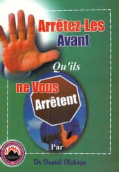 Arretez-Les Avant Qu ils Ne Vous Arretent