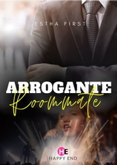 Arrogante roommate