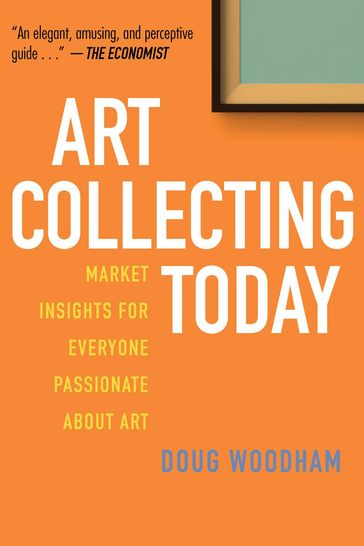 Art Collecting Today - Doug Woodham