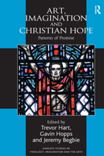Art, Imagination and Christian Hope - Gavin Hopps
