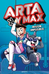 Arta y Max 2 - Misión imposible