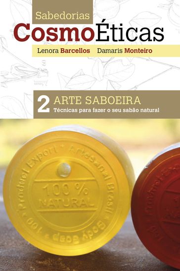 Arte Saboaria - Damaris Monteiro - Lenora Barcellos