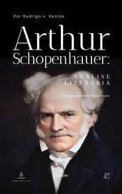 Arthur Schopenhauer: Análise literária