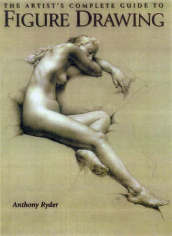 Artist s Complete Guide to Figure Drawing, The