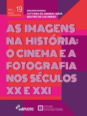 As Imagens na História: o cinema e a fotografia nos séculos XX e XXI