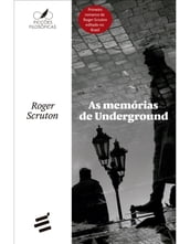 As Memórias de Underground