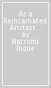 As a Reincarnated Aristocrat, I ll Use My Appraisal Skill to Rise in the World 4  (manga)