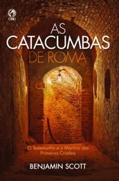 As catacumbas de Roma