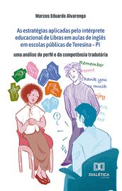 As estratégias aplicadas pelo intérprete educacional de Libras em aulas de inglês em escolas públicas de Teresina  PI