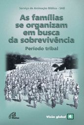 As famílias se organizam em busca de sobrevivência