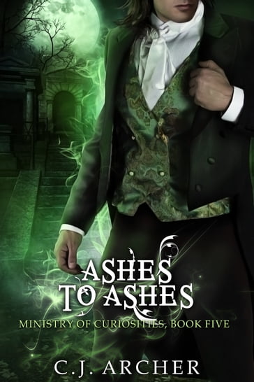 Ashes To Ashes - C.J. Archer