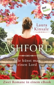 Ashford Wie küsst man einen Lord?