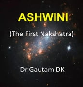 Ashwini, The First Nakshatra
