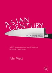 Asian Century on a Knife-edge