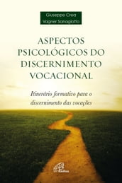 Aspectos psicológicos do discernimento vocacional