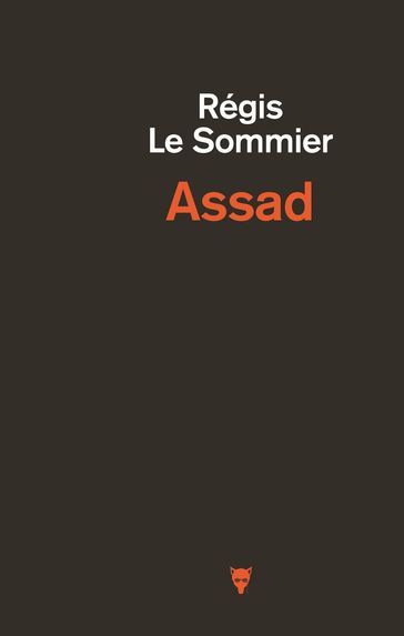 Assad - Régis Le Sommier