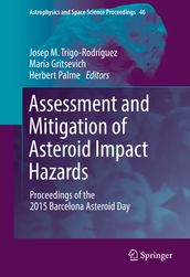 Assessment and Mitigation of Asteroid Impact Hazards