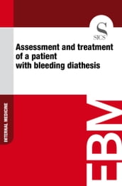 Assessment and Treatment of a Patient with Bleeding Diathesis