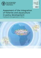 Assessment of the Integration of Fisheries and Aquaculture in Policy Development: Framework and Application in Africa