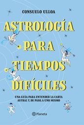 Astrología para tiempos difíciles