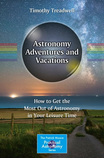 Astronomy Adventures and Vacations - Timothy Treadwell