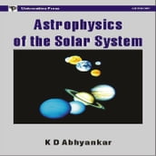 Astrophysics of the Solar System