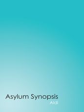 Asylum Synopsis