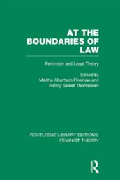 At the Boundaries of Law (RLE Feminist Theory)