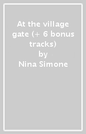 At the village gate (+ 6 bonus tracks)