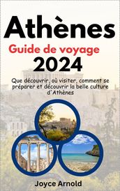 Athènes Guide de voyage 2024