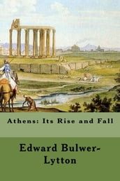 Athens: Its Rise and Fall