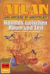 Atlan 809: Kosmos zwischen Raum und Zeit