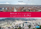 Atlas de la vulnérabilité de l agglomération de La Paz