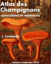 Atlas des Champignons comestibles et vénéneux