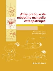 Atlas pratique de médecine manuelle ostéopathique