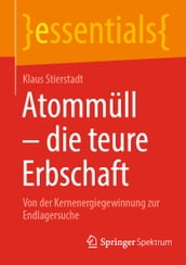 Atommüll - die teure Erbschaft