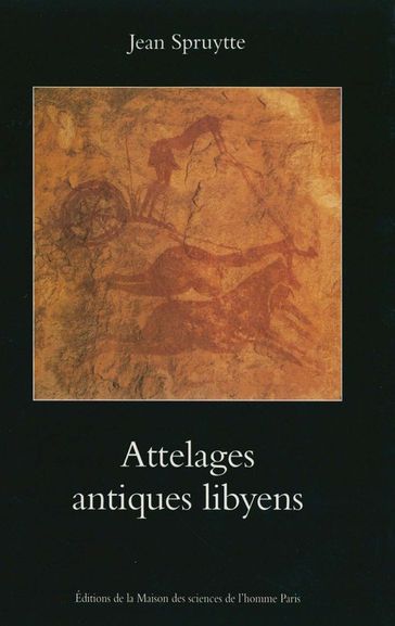 Attelages antiques libyens - Jean Spruytte