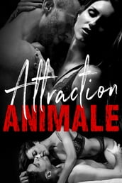 Attraction Animale (L Intégrale)