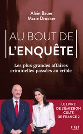 Au bout de l enquête, Les plus grandes affaires criminelles passées au crible