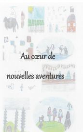 Au coeur de nouvelles aventures